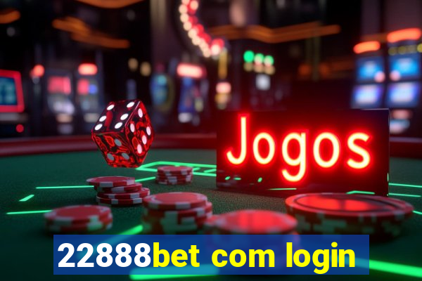 22888bet com login