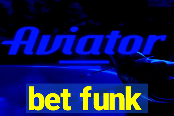 bet funk