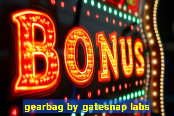 gearbag by gatesnap labs