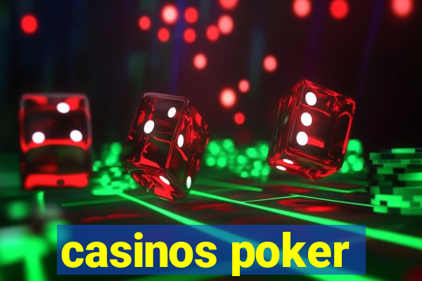 casinos poker