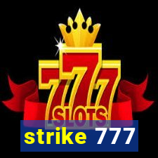 strike 777