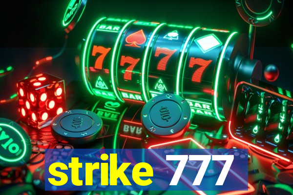 strike 777