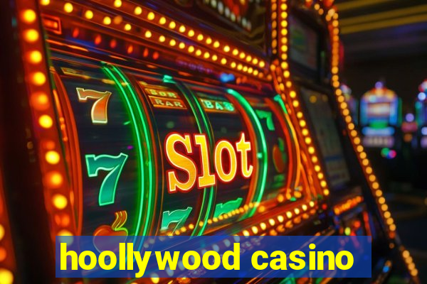 hoollywood casino