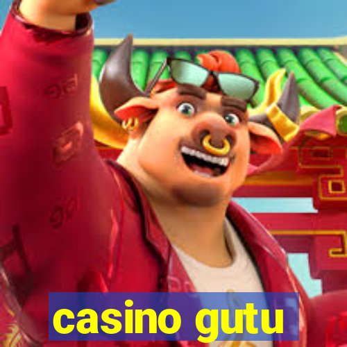 casino gutu