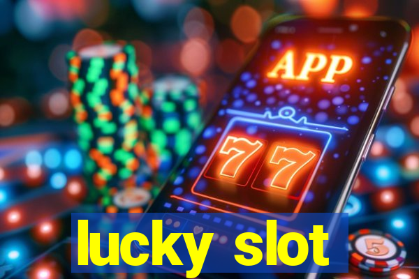 lucky slot