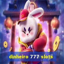 dinheiro 777 slots