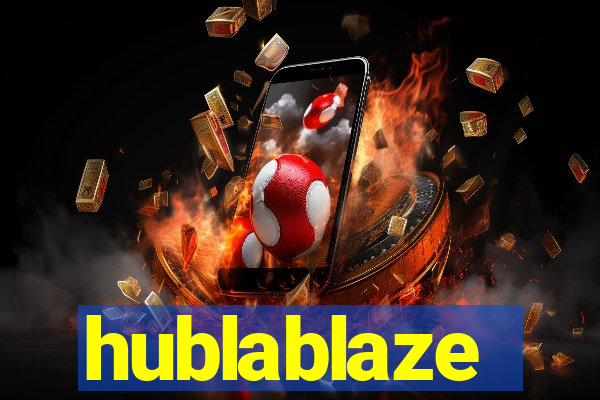 hublablaze