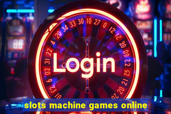 slots machine games online