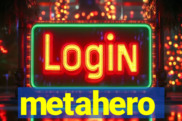 metahero