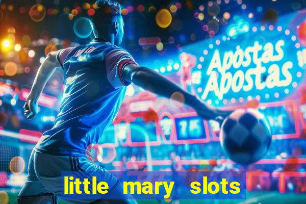 little mary slots casino bar