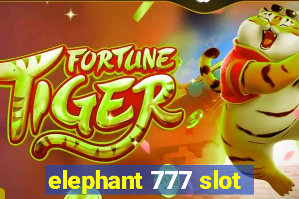 elephant 777 slot