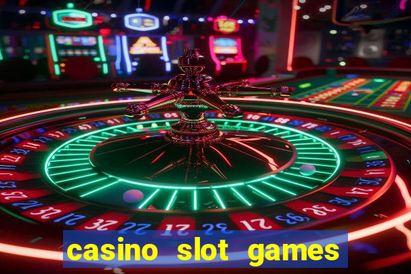 casino slot games for free