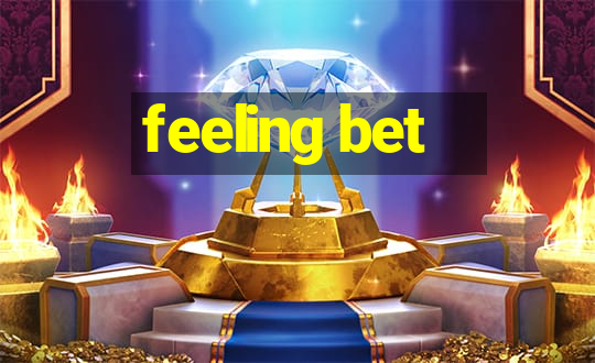 feeling bet