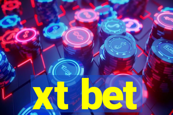 xt bet