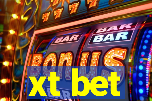 xt bet