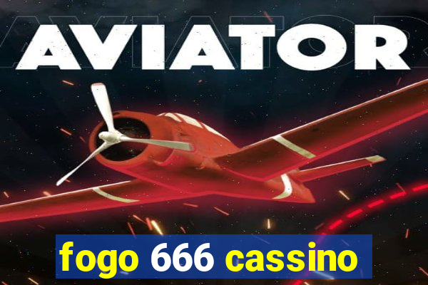 fogo 666 cassino