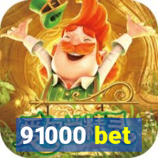 91000 bet