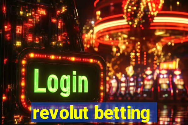 revolut betting