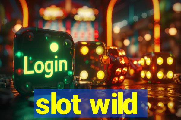 slot wild