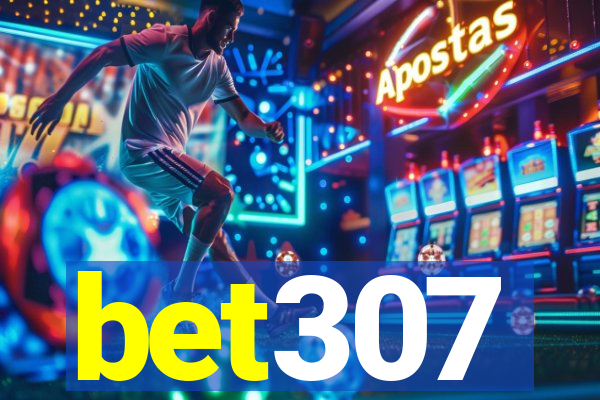 bet307