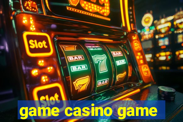 game casino game