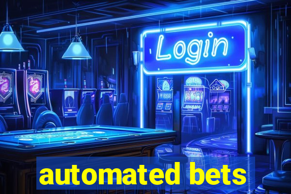 automated bets