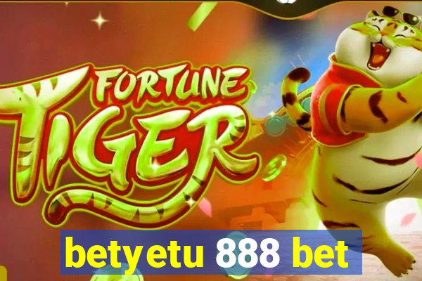 betyetu 888 bet