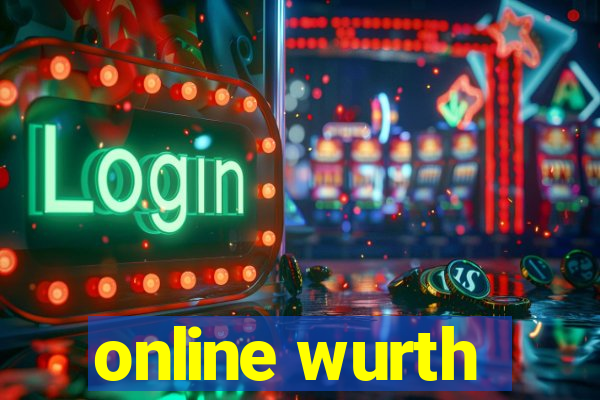 online wurth