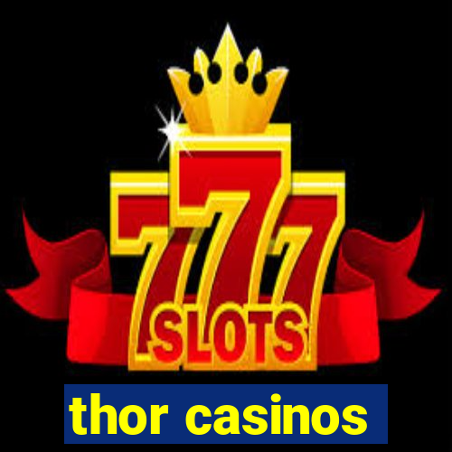 thor casinos