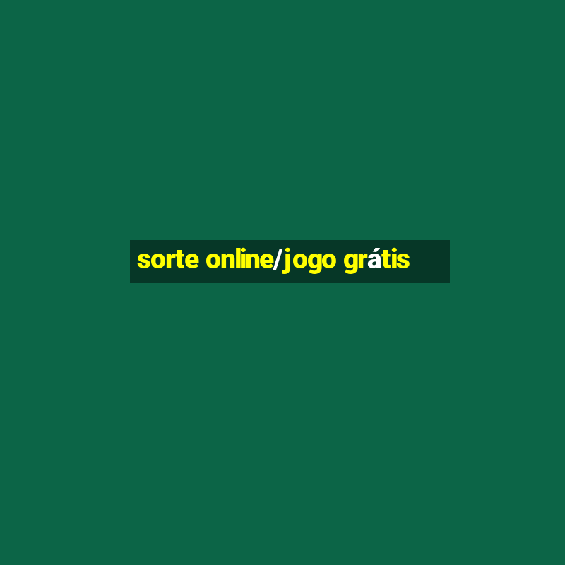 sorte online/jogo grátis