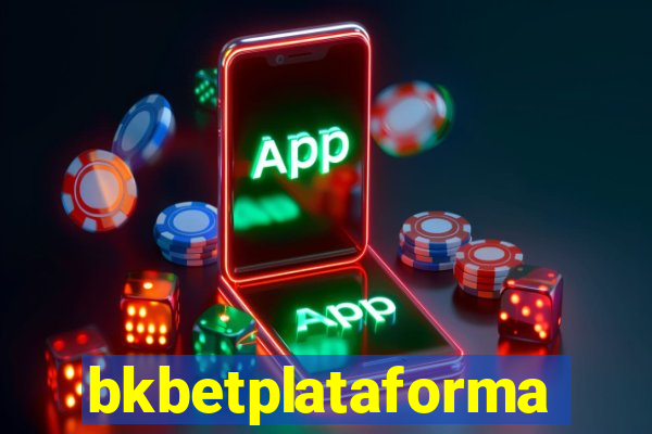 bkbetplataforma