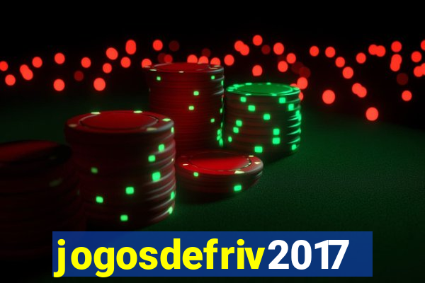 jogosdefriv2017