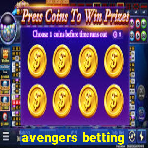 avengers betting