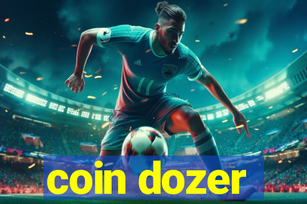 coin dozer