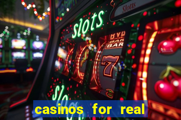 casinos for real money online