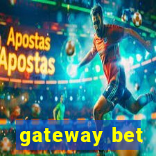 gateway bet