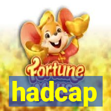 hadcap