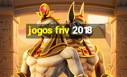 jogos friv 2018