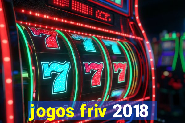 jogos friv 2018