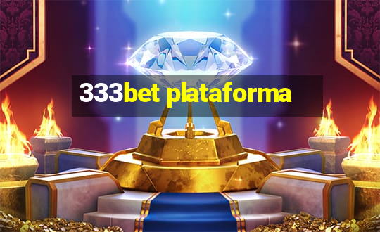 333bet plataforma