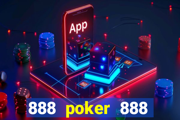 888 poker 888 poker 888 poker