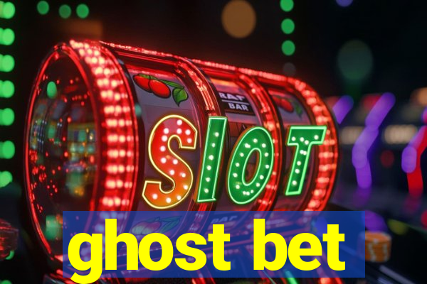 ghost bet