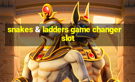 snakes & ladders game changer slot