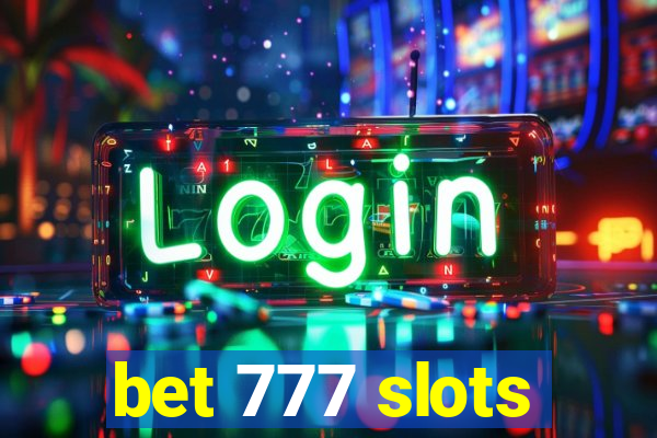 bet 777 slots