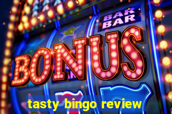 tasty bingo review