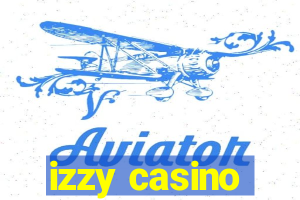 izzy casino