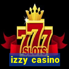 izzy casino