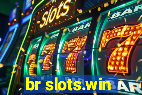 br slots.win