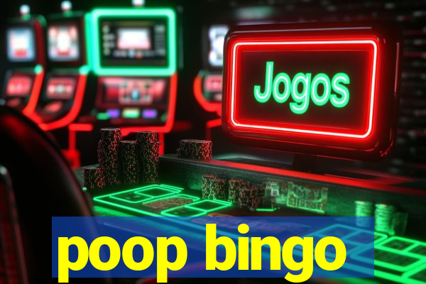 poop bingo