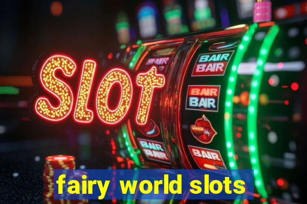 fairy world slots